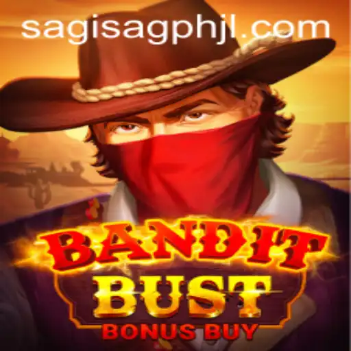 BanditBustBonusBuy: The Ultimate Gambling Experience with SAGISAG PH